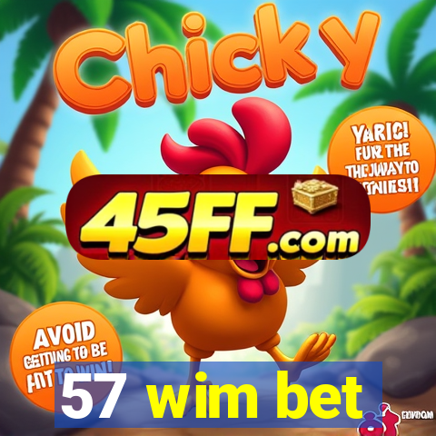 57 wim bet